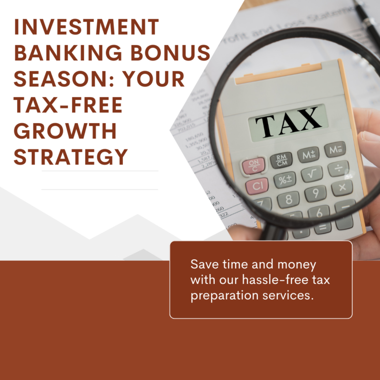 Investment Banking Bonus Season: Your Tax-Free Growth Strategy